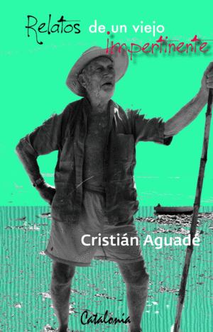 RELATOS DE UN VIEJO IMPERTINENTE