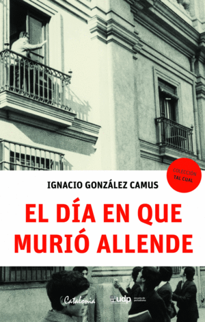 DIA EN QUE MURIO ALLENDE, EL