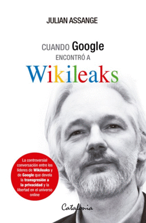 CUANDO GOOGLE ENCONTR� A WIKILEAKS