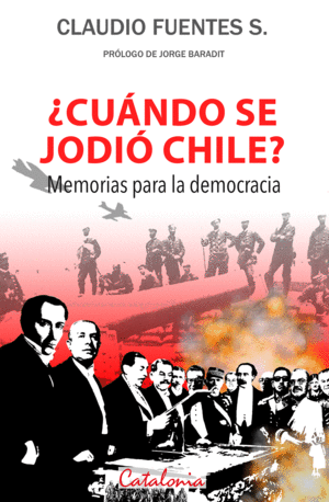 �CU�NDO SE JODIO CHILE? MEMORIAS PARA LA DEMOCRACIA