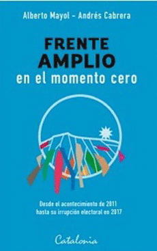 FRENTE AMPLIO EN EL MOMENTO CERO