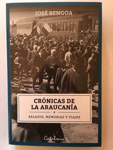 CRONICAS DE LA ARAUCANIA. RELATOS, MEMORIAS Y VIAJES
