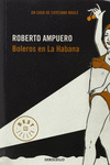 BOLEROS EN LA HABANA (DETECTIVE CAYETANO BRUL� 2)