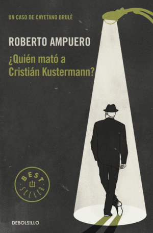 QUIN MAT A CRISTIN KUSTERMANN? (DETECTIVE CAYETANO BRUL 1)