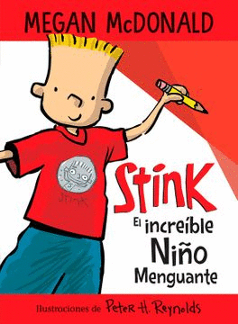 STINK. EL INCREBLE NIO MENGUANTE