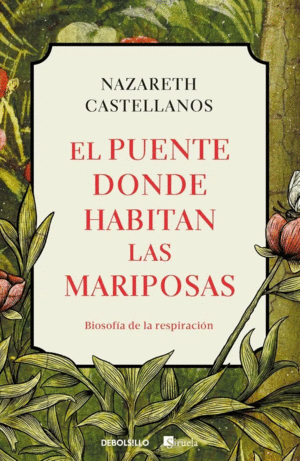 EL PUENTE DONDE HABITAN LAS MARIPOSAS