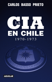 CIA EN CHILE, LA