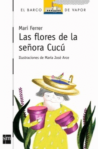LAS FLORES DE LA SEORA CUCU