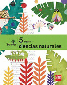 PROYECTO SAVIA SET CIENCIAS NATURALES 5