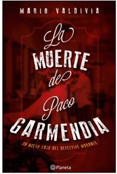 LA MUERTE DE PACO GARMENDIA