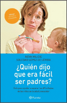 QUIEN DIJO QUE ERA FACIL SER PADRES