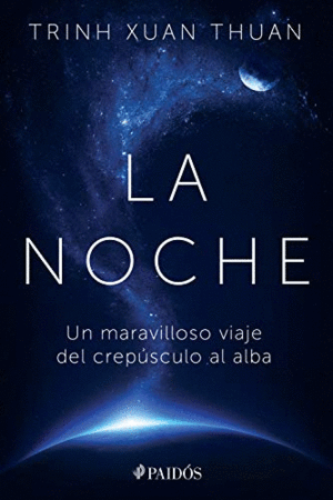 LA NOCHE. UN MARAVILLOSO VIAJE