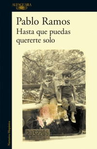 HASTA QUE PUEDAS QUERERTE SOLO