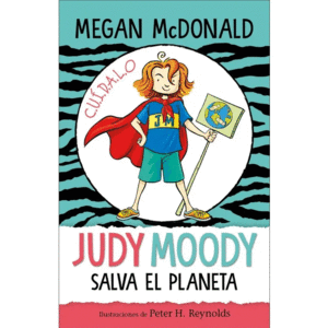 JUDY MOODY SALVA EL PLANETA