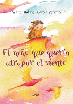 EL NI�O QUE QUERIA ATRAPAR EL VIENTO