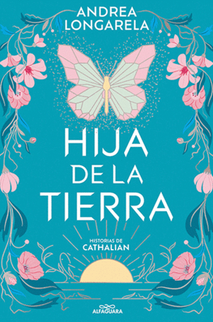 HIJA DE LA TIERRA (HISTORIAS DE CATHALIAN 1)