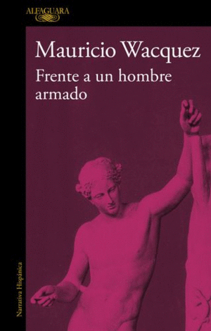 FRENTE A UN HOMBRE ARMADO