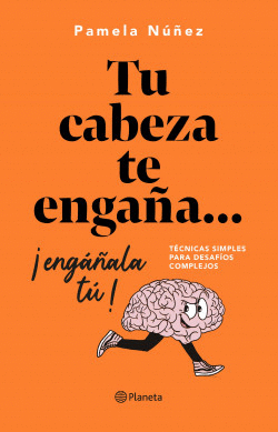 TU CABEZA TE ENGAA... ENGALA T!