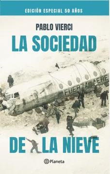 LA SOCIEDAD DE LA NIEVE. EDICION 50 AOS