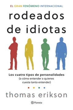 RODEADO DE IDIOTA