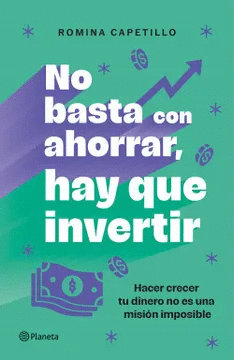 NO BASTA CON AHORRAR, AHORA INVIERTE