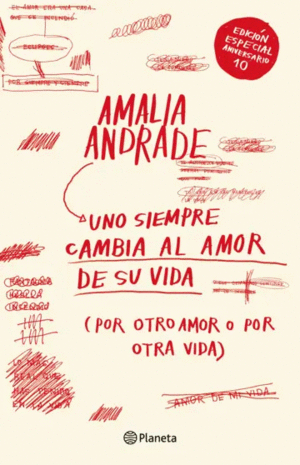 UNO SIEMPRE CAMBIA AL AMOR DE SU VIDA.