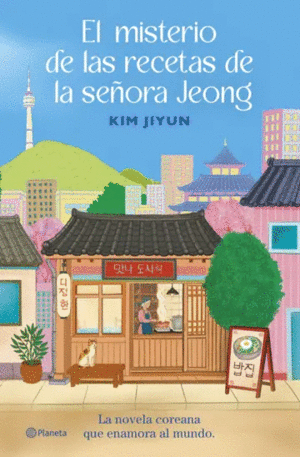 EL MISTERIO DE LAS RECETAS DE LA SE�ORA JEONG