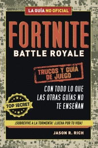 FORTNITE BATTLE ROYALE: TRUCOS Y GU�A DE JUEGO