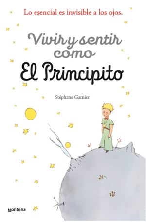 VIVIR Y SENTIR COMO EL PRINCIPITO