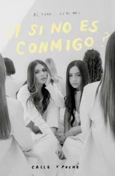 Y SI NO ES CONMIGO?