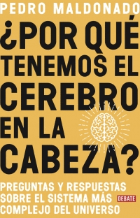 POR QU TENEMOS EL CEREBRO EN LA CABEZA?