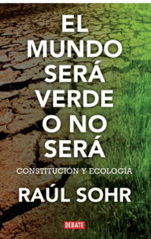 EL MUNDO SERA VERDE O NO SERA