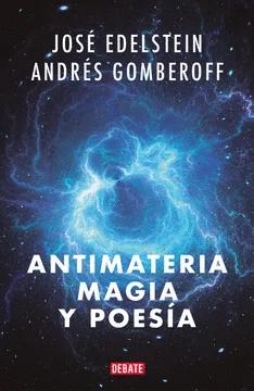 ANTIMATERIA, MAGIA Y POESA