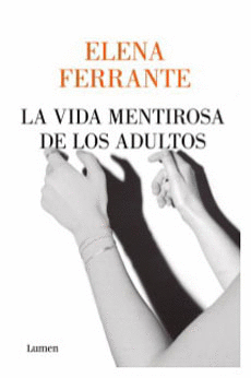 LA VIDA MENTIROSA DE LOS ADULTOS