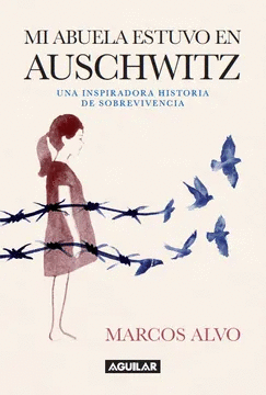 MI ABUELA ESTUVO EN AUSCHWITZ