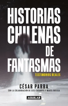 HISTORIAS CHILENAS DE FANTASMAS