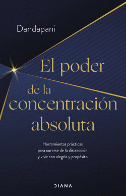 EL PODER DE LA CONCENTRACI�N ABSOLUTA