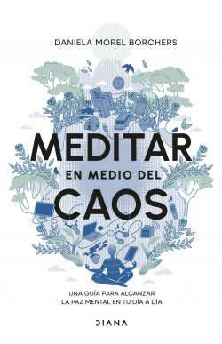 MEDITAR EN MEDIO DEL CAOS