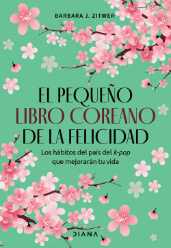 EL PEQUE�O LIBRO COREANO DE LA FELICIDAD