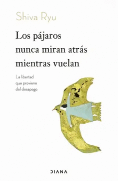 LOS P�JAROS NUNCA MIRAN ATR�S MIENTRAS VUELAN