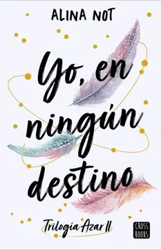 YO, EN NINGN DESTINO (TRILOGA AZAR II)