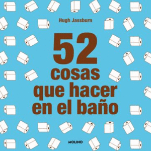 52 COSAS QUE HACER EN EL WC