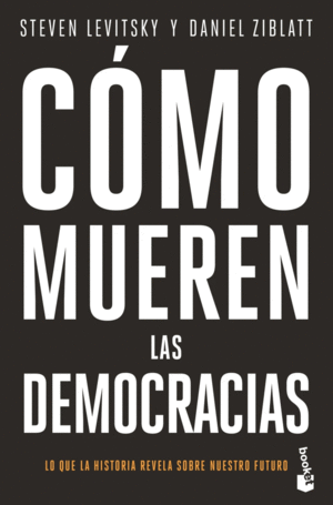 COMO MUEREN LAS DEMOCRACIAS