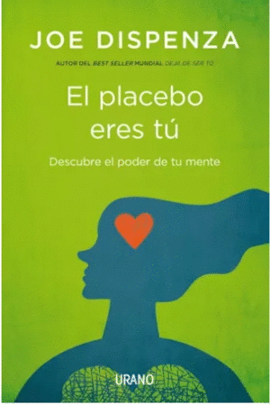 EL PLACEBO ERES TU