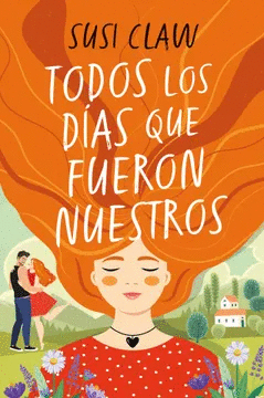 TODOS LOS D�AS QUE FUERON NUESTROS