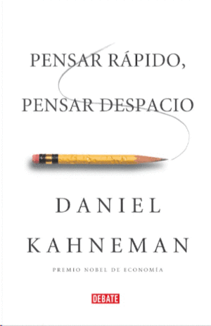 PENSAR RAPIDO, PENSAR DESPACIO