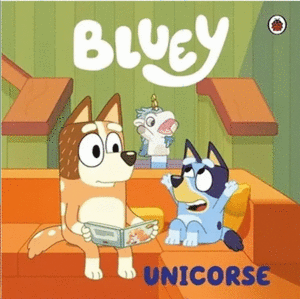 BLUEY. UNICORSE