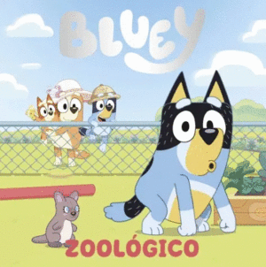 BLUEY. ZOOLOGICO