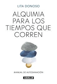 ALQUIMIA PARA LOS TIEMPOS QUE CORREN