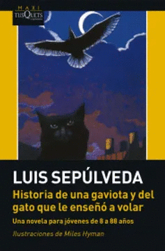 HISTORIA DE UNA GAVIOTA Y DEL GATO QUE LE ENSE�� A VOLAR